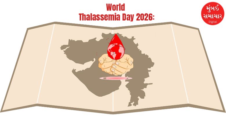 વિશ્વ થેલેસેમિયા દિવસ 2026: થેલેસેમિયા મુક્ત ગુજરાતના સંકલ્પ સાથે અમદાવાદ સિવિલ હોસ્પિટલની હાઈટેક પહેલ
